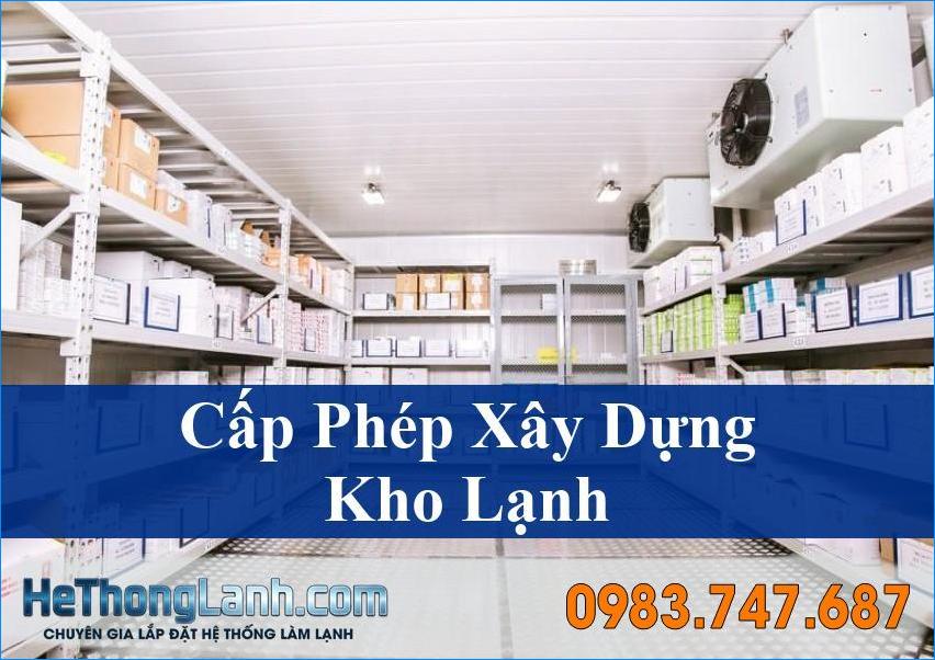 Quy trình cấp phép xây dựng kho lạnh toàn diện bạn cần biết cùng HeThongLanh.com