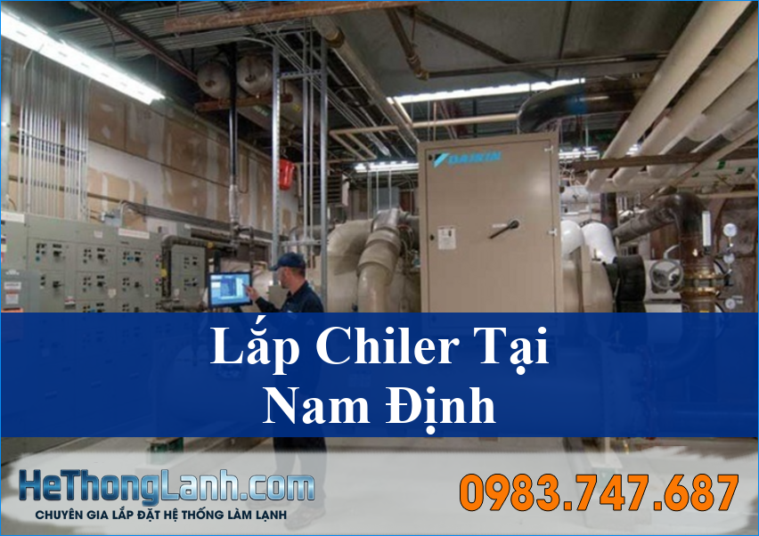 Lắp Chiller Nam Định Chìa Khóa Nâng Cao Hiệu Suất Sản Xuất Bền Vững