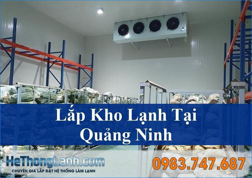 Chuyên lắp kho lạnh Tại Quảng Ninh tối ưu bảo quản sản phẩm